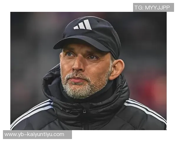 切尔西前教练图赫尔或将接替阿莫林担任国家队主帅